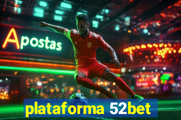 plataforma 52bet